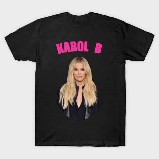 Slightly Wrong Funny karol kardashian T-Shirt by richercollections